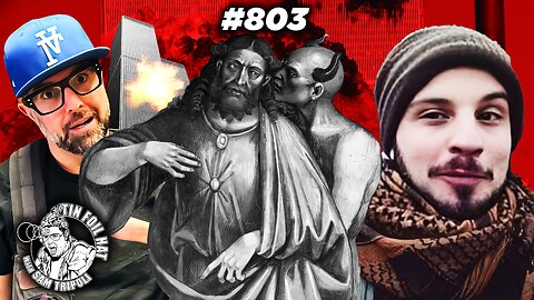 TFH #803: Did 9/11 Usher In The Return Of The Antichrist With Brandon Kroll