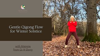 Gentle Qigong for Winter Solstice