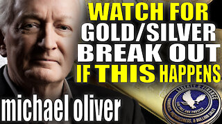 If THIS Happens: Gold/Silver BREAKOUT | Michael Oliver