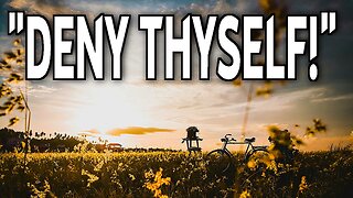 Commands of Yeshua 29 "Deny thyself"