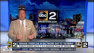 Sewage overflow in Baltimore due to "Fatberg"