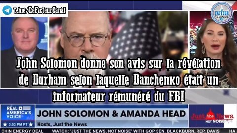 John Solomon: Igor Danchenko était un informateur rémunéré du FBI