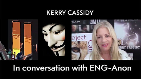 Kerry Cassidy in Conversation with Eng-Anon