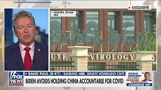 Sen Rand Paul to China: Come Clean On COVID Cover-Up