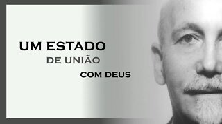 UM ESTADO DE UNIÃO COM DEUS, PAUL BRUNTON DUBLADO, MOTIVAÇÃO MESTRE