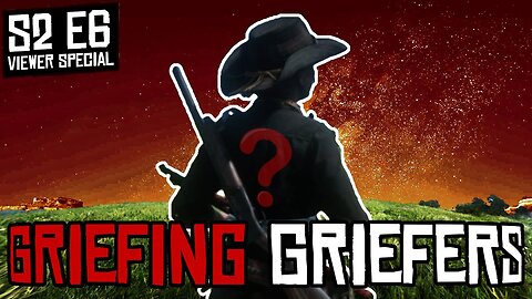 Red Dead Online - Griefing Griefers | Free Aim Viewer Special (S2E6)