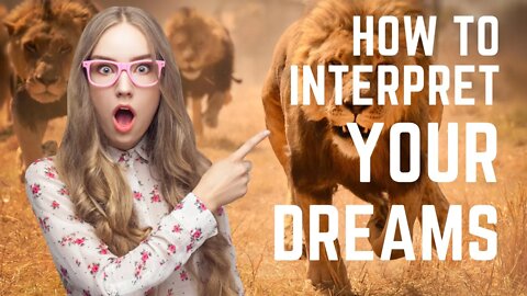 The Dream Interpretation: What It Means and How to Interpret It