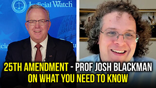 25th Amendment - Prof Josh Blackman on What You Need to Know