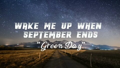 Green Day - Wake Me Up When September Ends (lyrics)