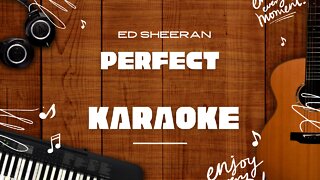 Perfect - Ed Sheeran♬ Karaoke