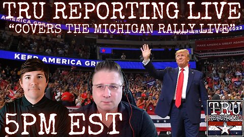 TRU REPORTING LIVE: Covers The Michigan Trump Rally!!
