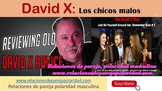 David X - Los chicos malos (a las mujeres les encanta a los hombres que no pueden controlar)