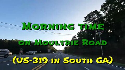 Morning Time on Moultrie Rd US-319