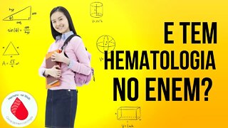 E tem HEMATOLOGIA no ENEM!? [Parte 02/02] | Geydson Cruz; MD,MSc