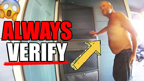 Always Verify Before Opening Your Door #18 (Ring Video Doorbell Documentary)