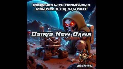 Mornings with DoomGnome: Osiris New Dawn, Project ROVER!