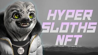 HyperSloths™ | An NFT collection of 8000 unique 3D art 🔥