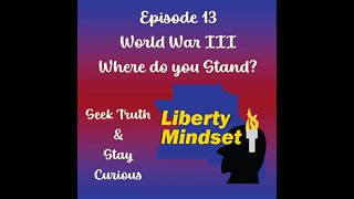 Episode 12 - War - Where do you Stand?