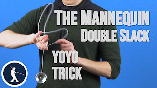 Mannequin Yoyo Trick - Learn How