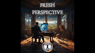 Ep. 80 - Fresh Perspective On Flat Earth