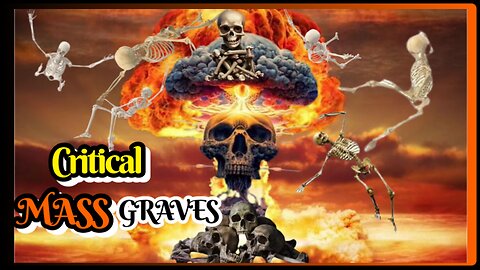 CRITICAL MASS GRAVES