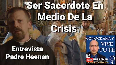 Sacerdotes en Medio De La Crisis Padre Daniel Heenan y Luis Roman