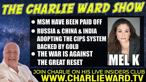 THE WAR IS AGAINST THE GREAT RESET WITH MEL K & CHARLIE WARD
