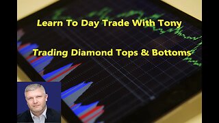 Hustle-with-Tony Learn to Day Trade: Trading Diamond Tops and Bottoms