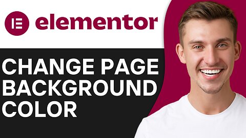 HOW TO CHANGE A PAGE BACKGROUND COLOR IN ELEMENTOR