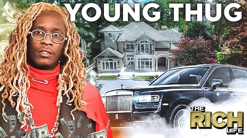 Young Thug | The Rich Life | How He Spends & Earns His Fortune?