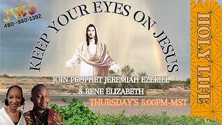 Keep Your Eyes On Jesus - Holy Life