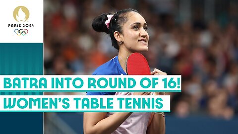 Manika Batra storms into round of 16 🇮🇳🏓 | Women's table tennis singles | Paris 2024 highlights