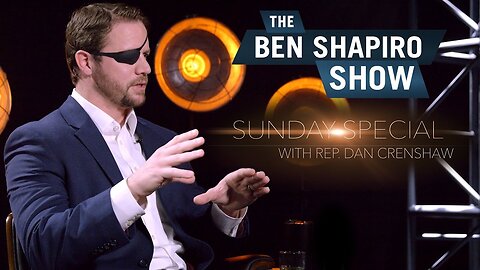 "Mental Toughness & Cultural Wars" Dan Crenshaw | The Ben Shapiro Show Sunday Special