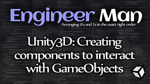 Unity3D: Creating components to interact with GameObjects