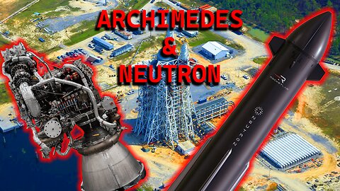 Rocket Lab Archimedes Engine and Neutron Rocket
