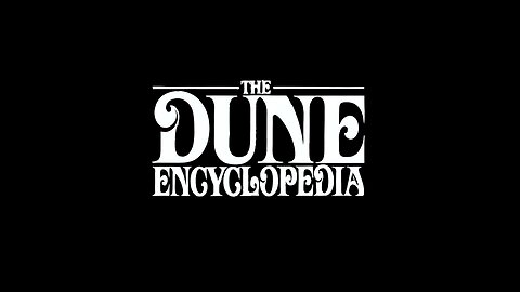 The DUNE Encyclopedia - Forward by Frank Herbert