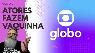 ARTISTAS da GLOBO se ENROLAM com "SALÁRIOS de FOME" e precisam RECORRER a VAQUINHA para pagar DÍVIDA