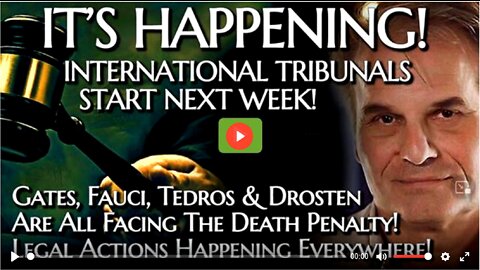 BREAKING! Internat'l Tribunals Start Next Week! Gates, Fauci & Others Facing Death Penalty For ...