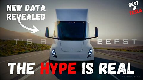 Tesla Semi Truck: Living Up to the Hype and Beyond