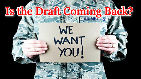 Is the Draft Coming Back? COI #455