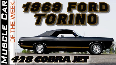 1969 Ford Torino 428 Cobra Jet 4-Speed Convertible - Muscle Car Of The Week Video Episode 340