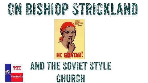 Bishop Strickland and the Soviet Style Church