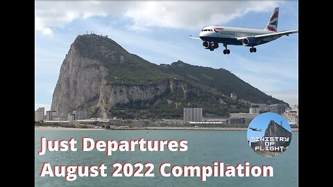Gibraltar Departures, Plane Spotting August 2022 Compilation