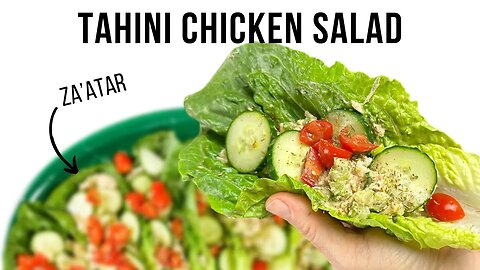 What to do with that TAHINI sitting in your fridge - Chicken Salad Lettuce Cups
