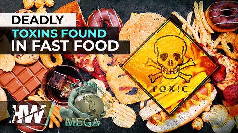 DEADLY TOXINS FOUND IN FAST FOOD