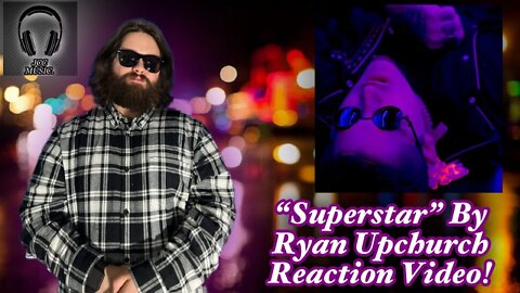 UPCHURCH IS A SUPERSTAR??!! Superstar By @Ryan Upchurch Reaction Video!!