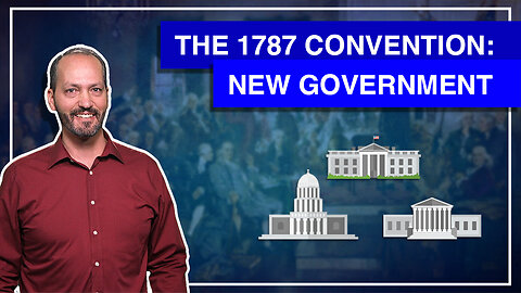 1:4 - 1787: A New Government Instituted