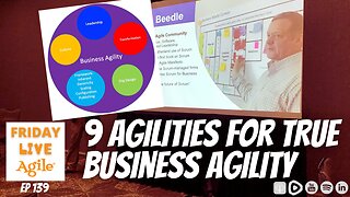9 Agilities for TRUE Business Agility (Mike Beedle)