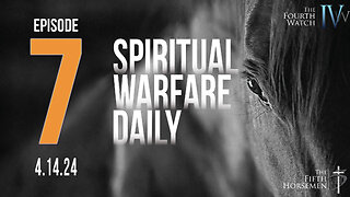Spiritual Warfare Daily - Episode 7, 4.14.24 - The Great Resist - Romans 9, Psalm 7, God's will prevails
