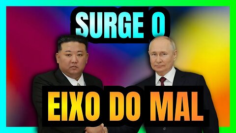 VLADIMIR PUTIN e KIM JONG UN se encontram: a formação do novo EIXO DO MAL?